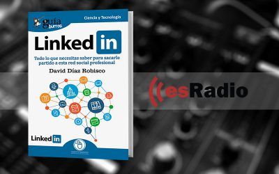 Entrevista a David Díaz Robisco por su libro GuíaBurros: LinkedIn en “Kilómetro Cero”, en esRadio